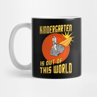 Kindergarten is out of this world Back to School Astronaut Mug